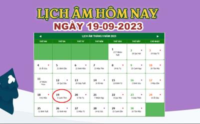 Lịch âm 19/9 - Âm lịch hôm nay 19/9/2023 nhanh và chính xác