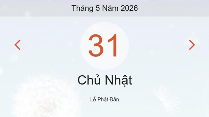 Xem ngay lịch âm dương hôm nay 31/05