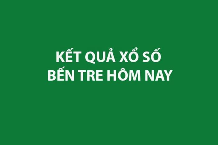 XSBTR 11/8 - Kết quả xổ số Bến Tre hôm nay 11/8/2026 - XSBTR ngày 11/8