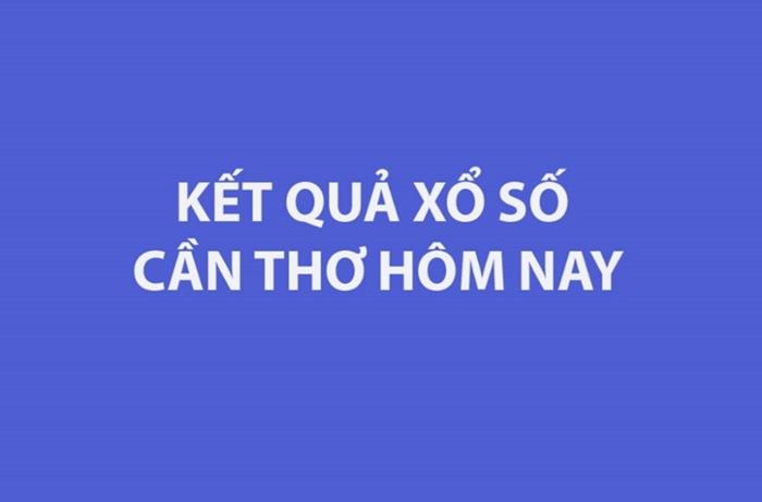 XSCT 19/8 - Kết quả xổ số Cần Thơ hôm nay 19/8/2026 - XSCT ngày 19/8