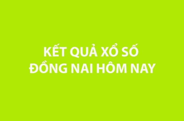 XSDN 19/8 - Kết quả xổ số Đồng Nai hôm nay 19/8/2026 - XSDN ngày 19/8