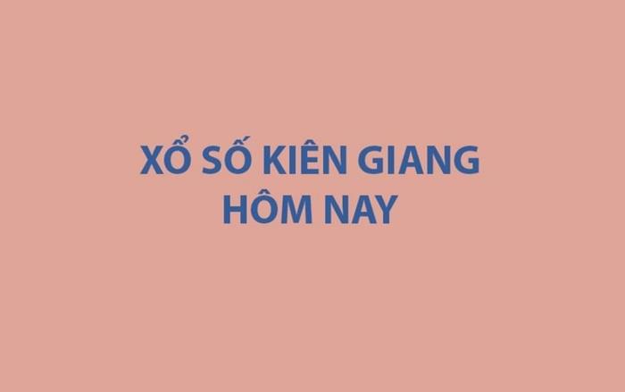XSKG 9/8 - Kết quả xổ số Kiên Giang hôm nay 9/8/2026 - XSKG ngày 9/8