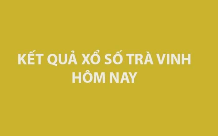 XSTV 21/8 - Kết quả Xổ số Trà Vinh hôm nay 21/8/2026 - XSTV ngày 21/8