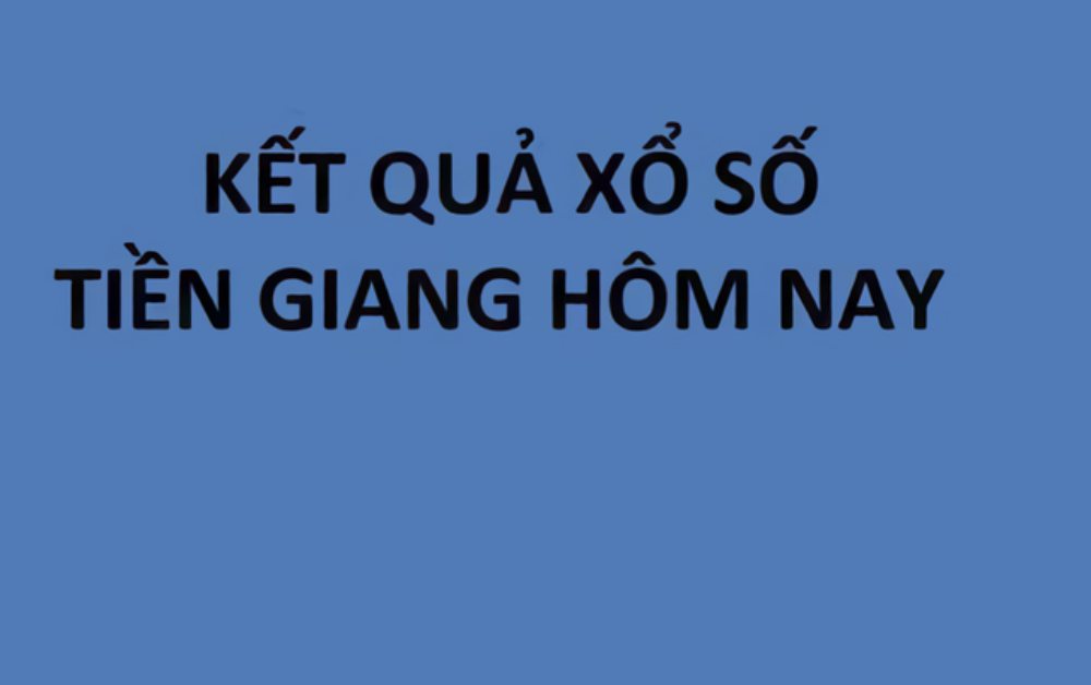 XSTG 5/4 - Kết quả xổ số Tiền Giang hôm nay 5/4/2026