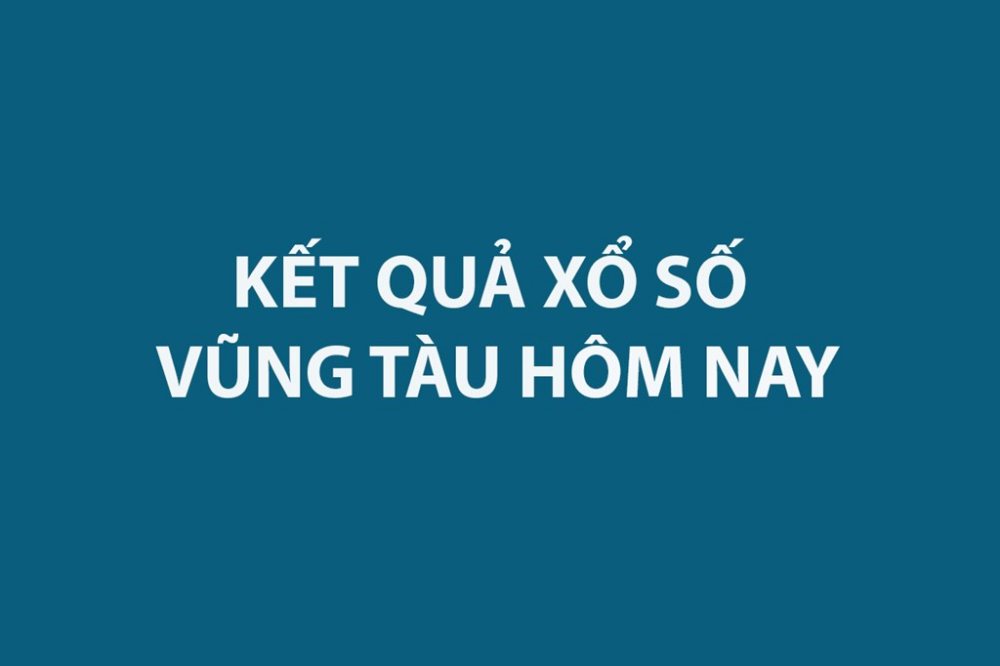 XSVT 25/8 - Kết quả xổ số Vũng Tàu hôm nay 25/8/2026 - XSVT ngày 25/8